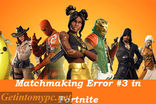 Matchmaking Error #3 In Fortnite - Fixed ✔️