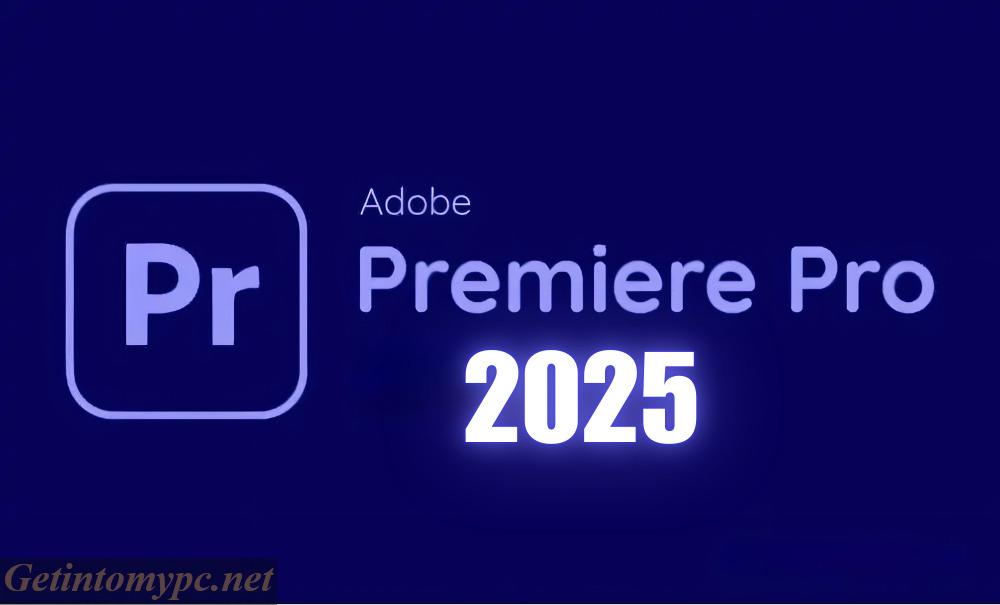 Adobe Premiere Pro 2025
