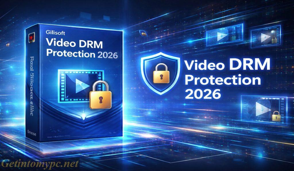 Gilisoft Video DRM Protection 2026