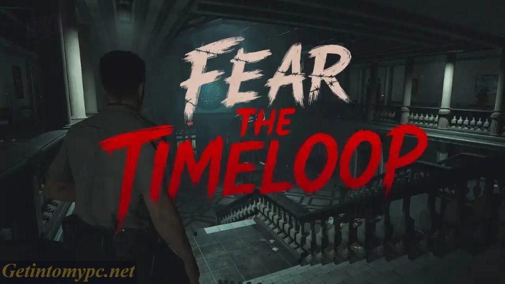 Fear The Timeloop PC Game
